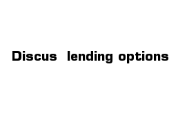  Discus- lending options